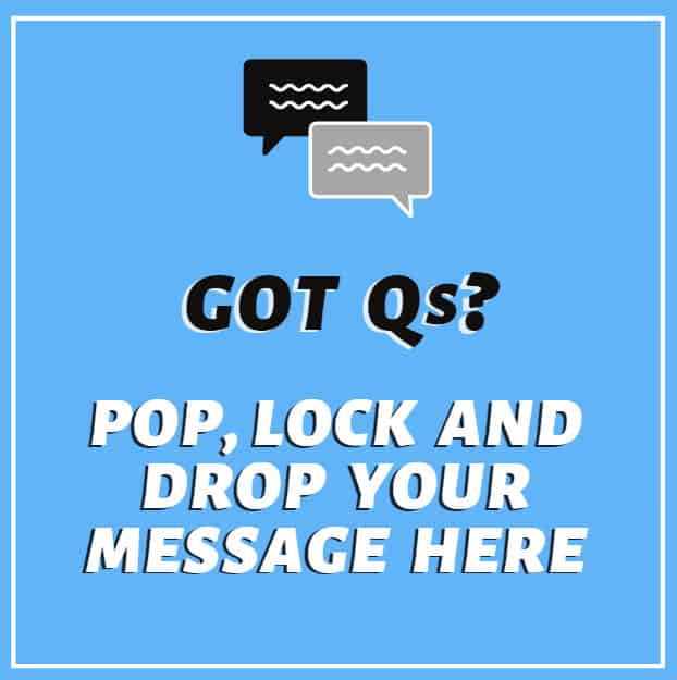 Got Q's? Contact Us, Here...